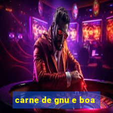 carne de gnu e boa